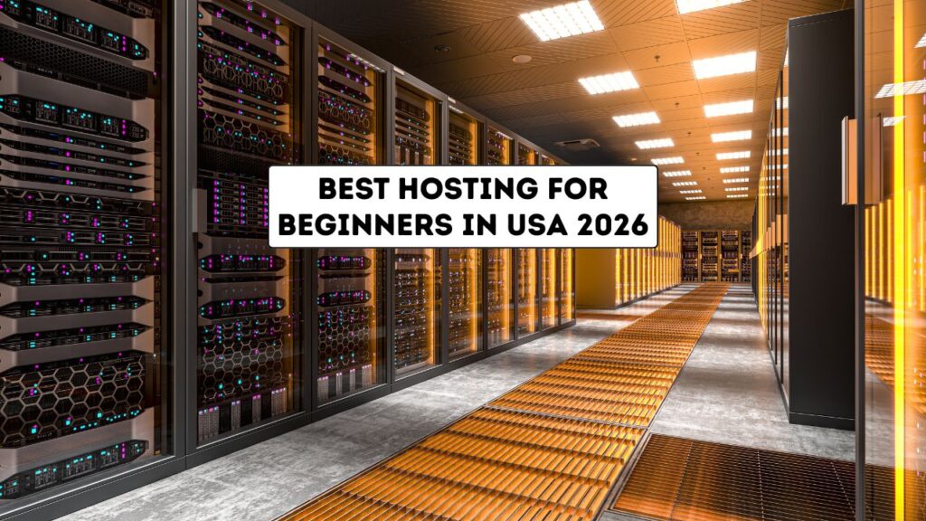 Best Web Hosting for Beginners in USA 2026