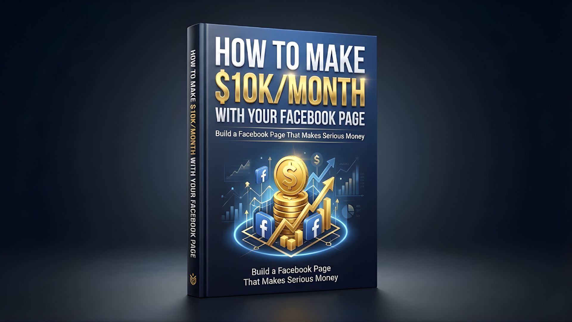 Make $10K Month With Facebook Content Monetization